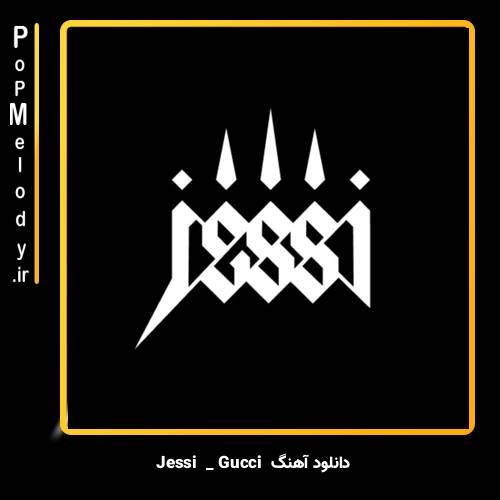 دانلود آهنگ Jessi Gucci 